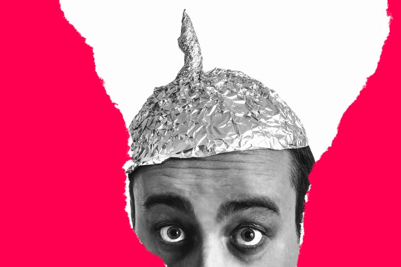 Man wearing tin foil hat.
